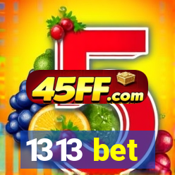 1313 bet
